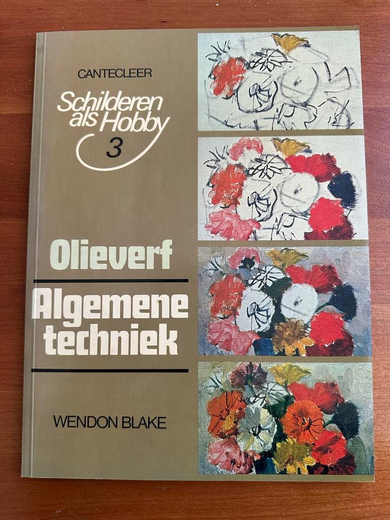 Schilderen als Hobby 3: Olieverf Algemene Techniek, Boeken, Ophalen of Verzenden, Gelezen, Tekenen en Schilderen
