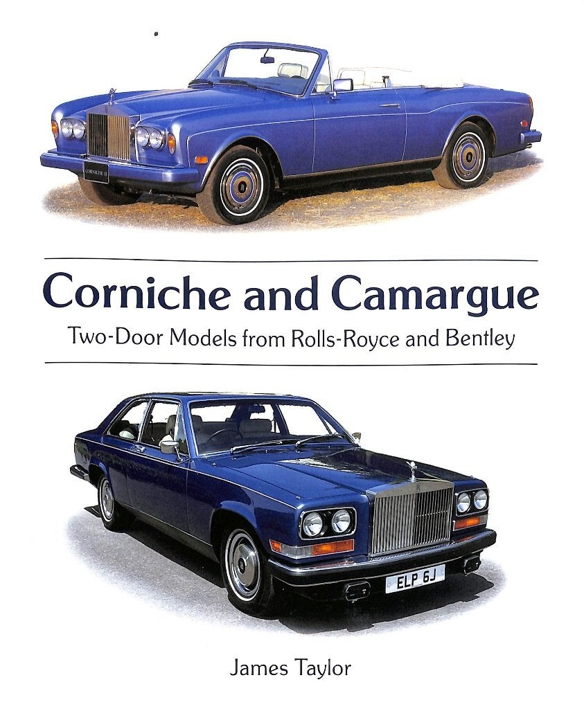 Corniche en Camargue Tweedeursmodellen van Rolls-Royce en Be, Verzenden, Nieuw, James Taylor, Overige merken