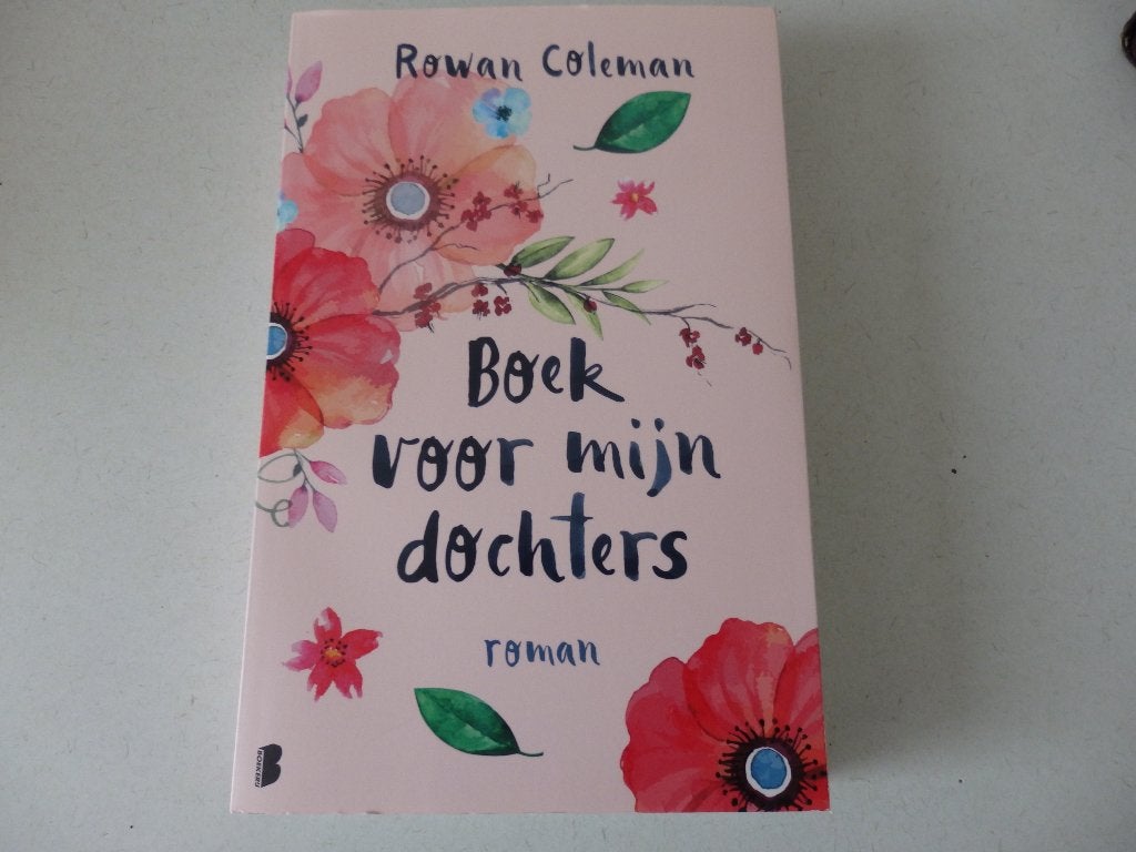 Boek voor mijn dochters,  Rowan Coleman, Ophalen of Verzenden, Zo goed als nieuw