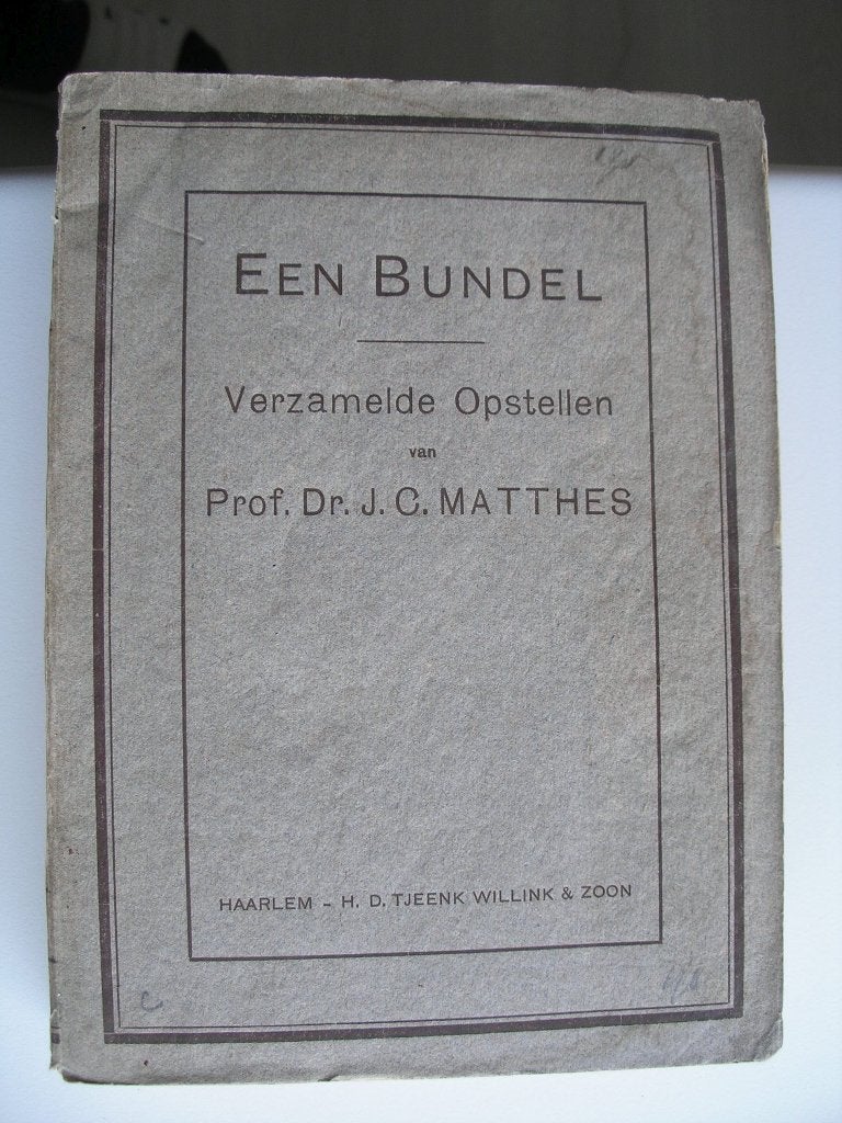 Een Bundel Verzameld Opstellen Prof. Dr. J.C. Matthes 1913, Gelezen, Christendom | Katholiek, Ophalen of Verzenden, Prof. Dr. J.C. Matthes