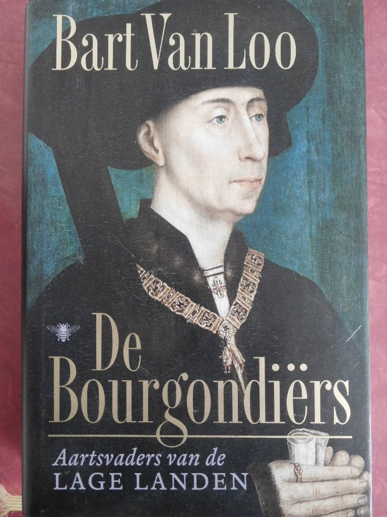 Bart Van Loo De Bourgondiërs, Boeken, Ophalen of Verzenden, Zo goed als nieuw, Europa