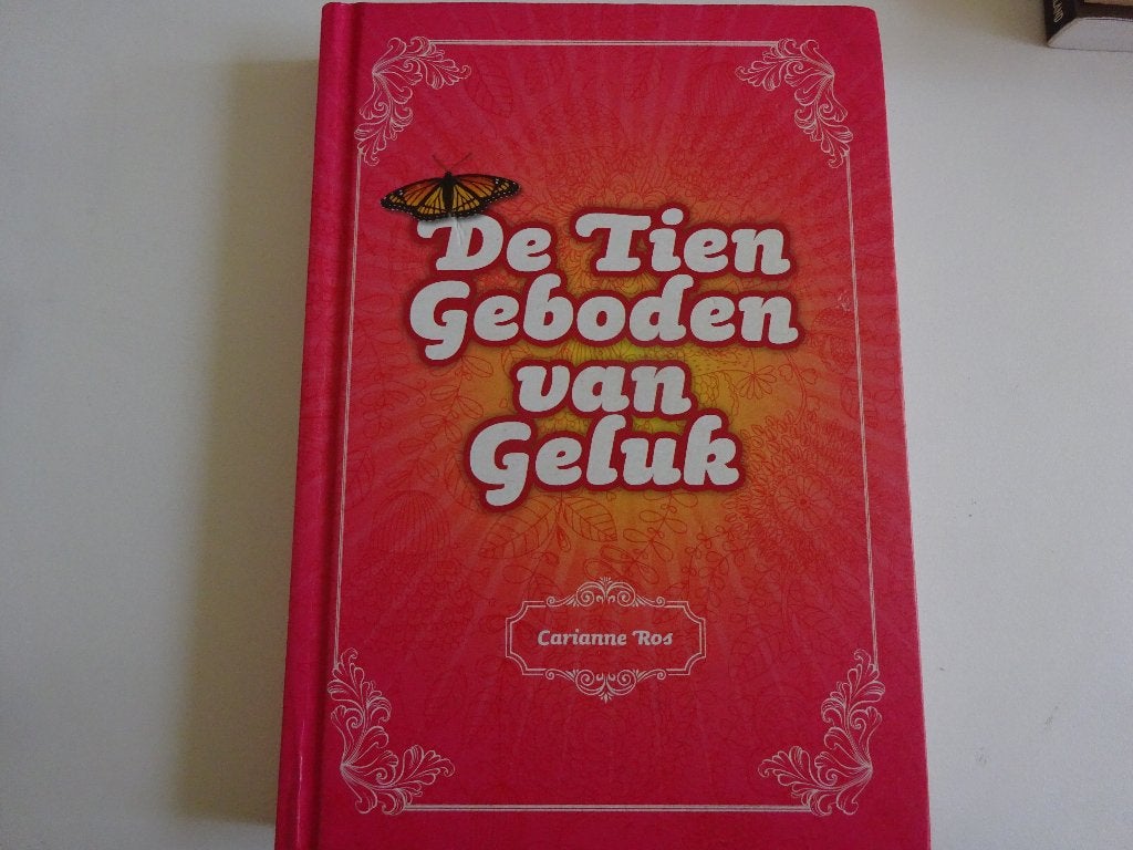 CARIANNE ROS - DE 10 GEBODEN VAN GELUK - Z.G.A.N., Ophalen of Verzenden, Zo goed als nieuw, Christendom | Protestants