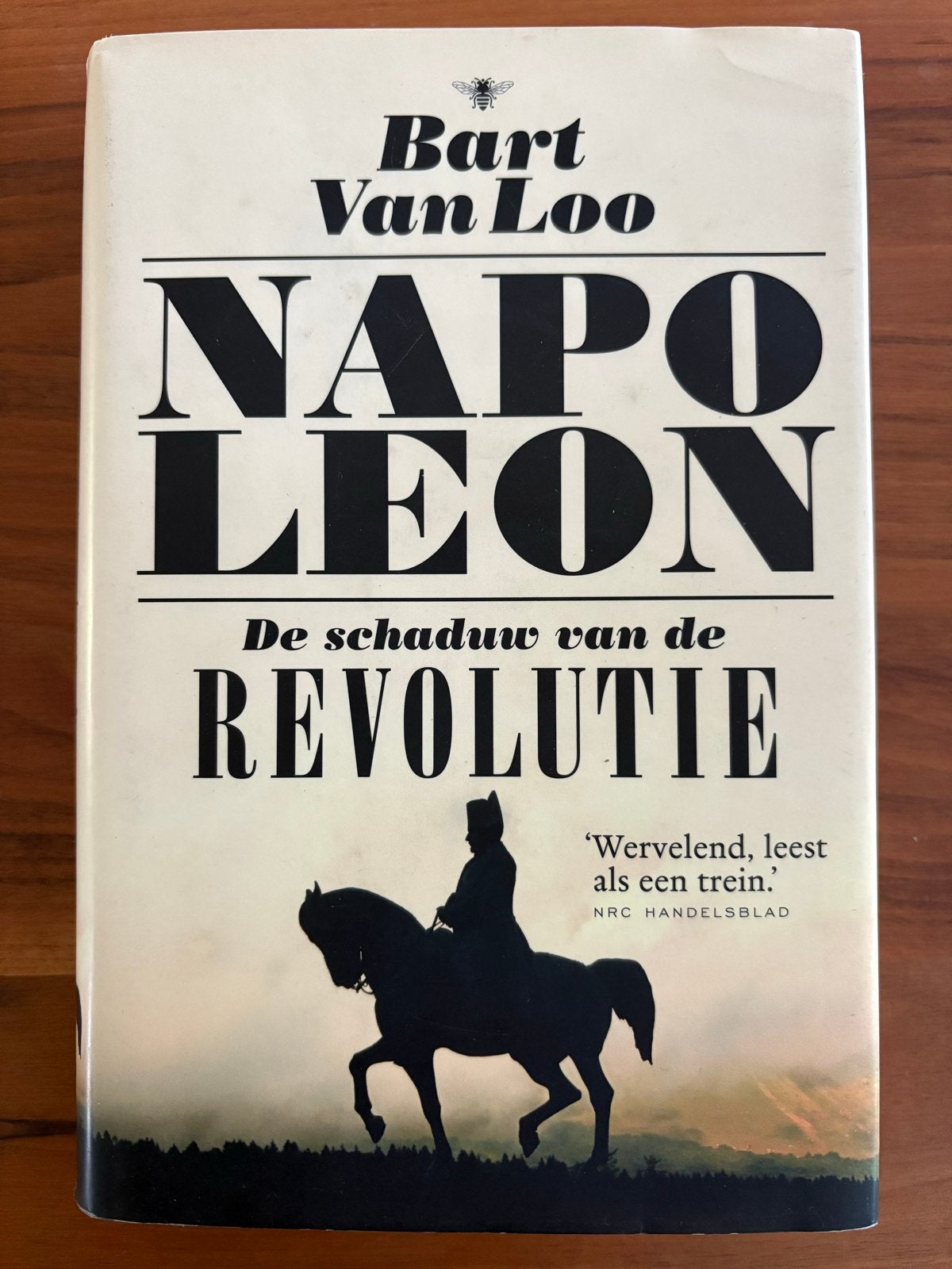 Napoleon: De schaduw van de revolutie - Bart Van Loo, Boeken, Ophalen of Verzenden, 19e eeuw, Zo goed als nieuw, Europa