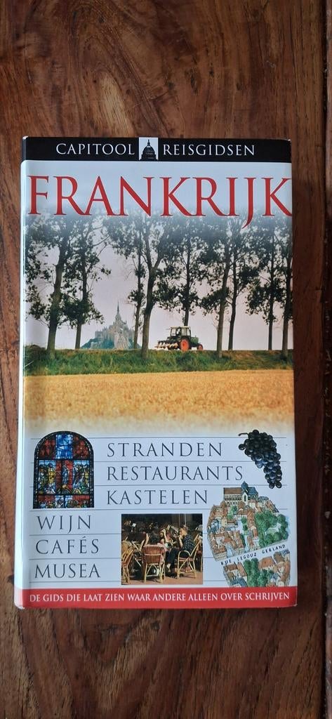 Capitool Reisgids Frankrijk - Ontdek de mooiste plekken, Boeken, Gelezen, Capitool, Europa, Ophalen of Verzenden