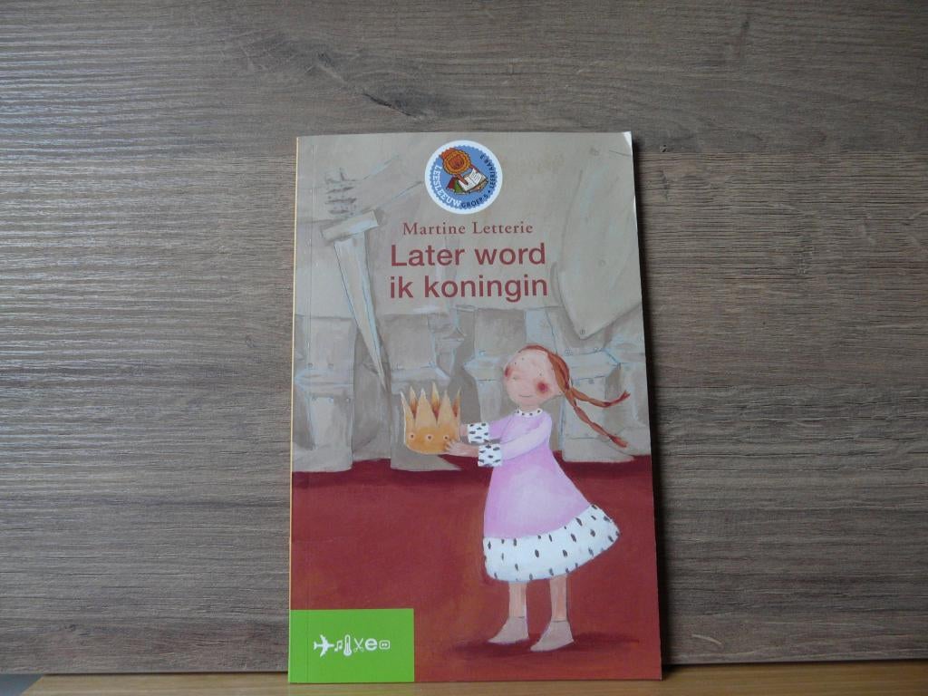 Later word ik Koningin door Martine Letterie., Ophalen of Verzenden, Zo goed als nieuw, Martine Letterie, Fictie algemeen