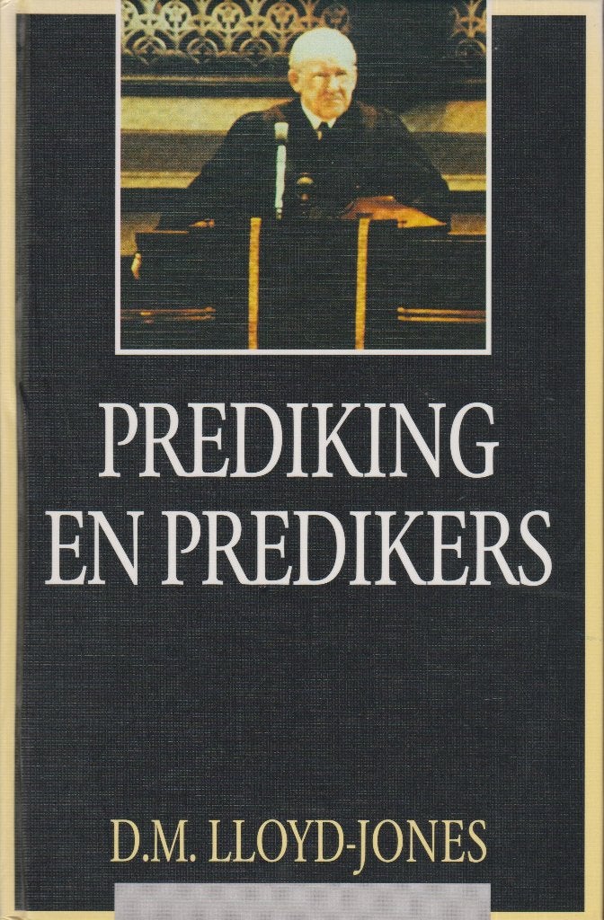 D.M.LLOYD-JONES - PREDIKING EN PREDIKERS, Boeken, Ophalen of Verzenden, Gelezen