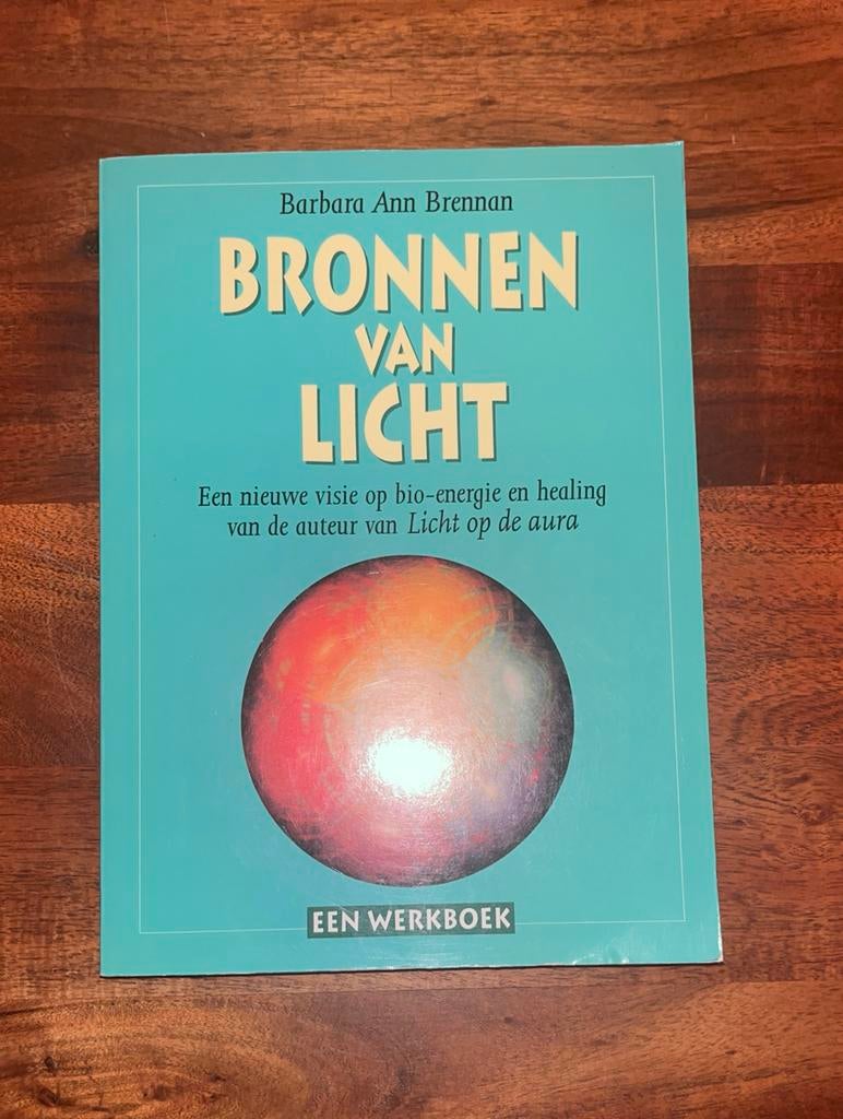 Bronnen van Licht - Barbara Ann Brennan, Boeken, Esoterie en Spiritualiteit, Ophalen of Verzenden, Zo goed als nieuw, Spiritualiteit algemeen