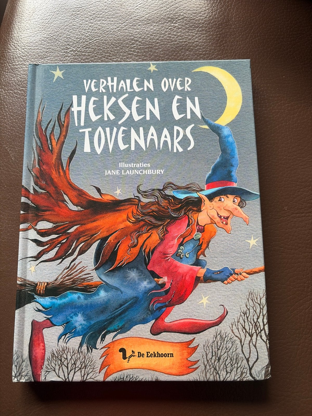 Verhalen over Heksen en Tovenaars - Jane Launchbury, Ophalen of Verzenden, Zo goed als nieuw
