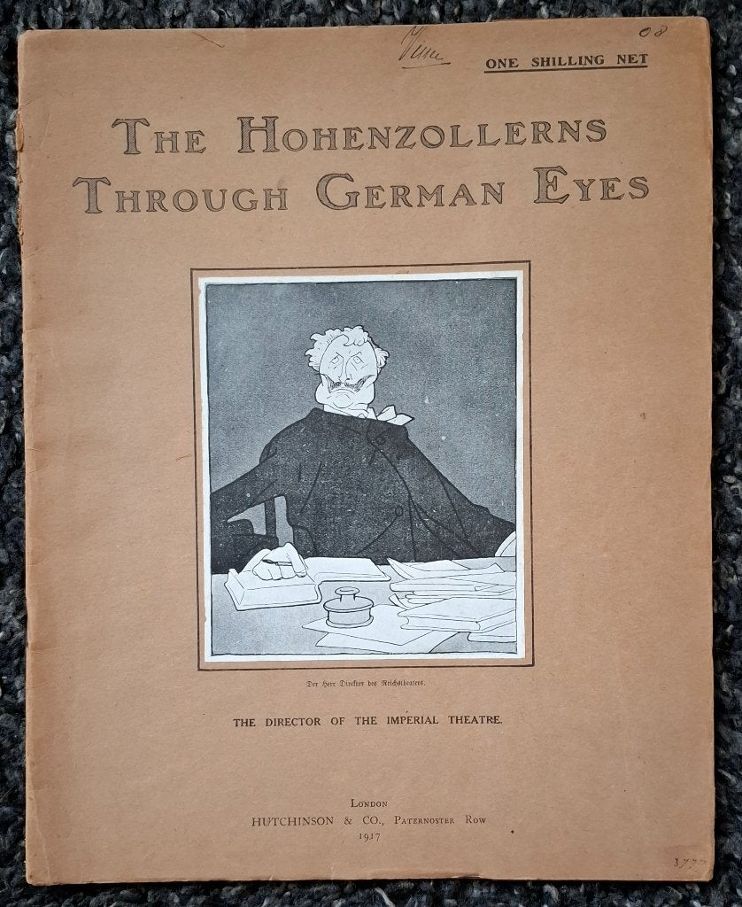 The Hohenzollerns Through German Eyes - 1917 - Satire, Ophalen of Verzenden, Zo goed als nieuw, Voor 1940, Algemeen