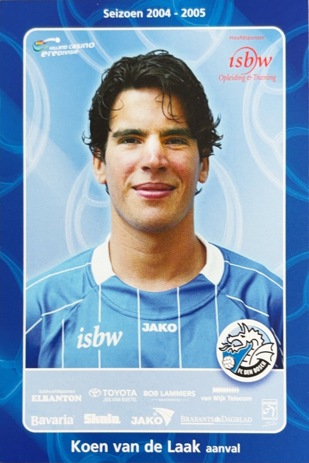 Spelerskaart Koen van de Laak - FC Den Bosch - 2004/2005, Ophalen of Verzenden, Zo goed als nieuw, PSV, Spelerskaart
