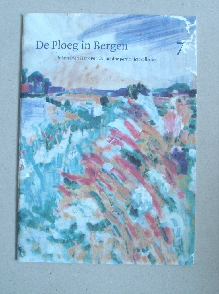 De Ploeg in Bergen - de keuze van Henk van Os -1999, Verzenden, Zo goed als nieuw