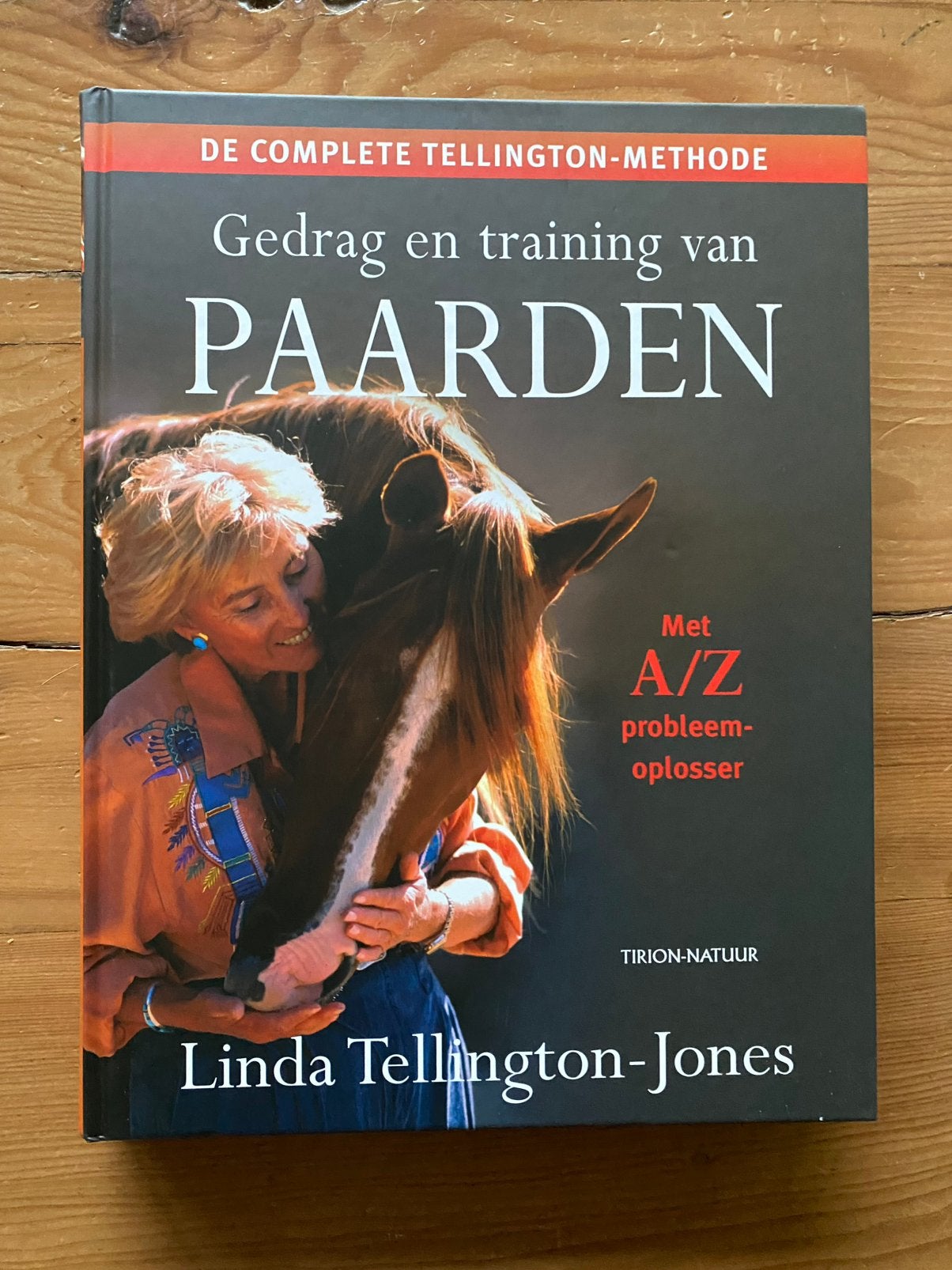 Gedrag en training van paarden - Linda Tellington- Jones, Boeken, Ophalen of Verzenden, Zo goed als nieuw, Paarden of Pony's