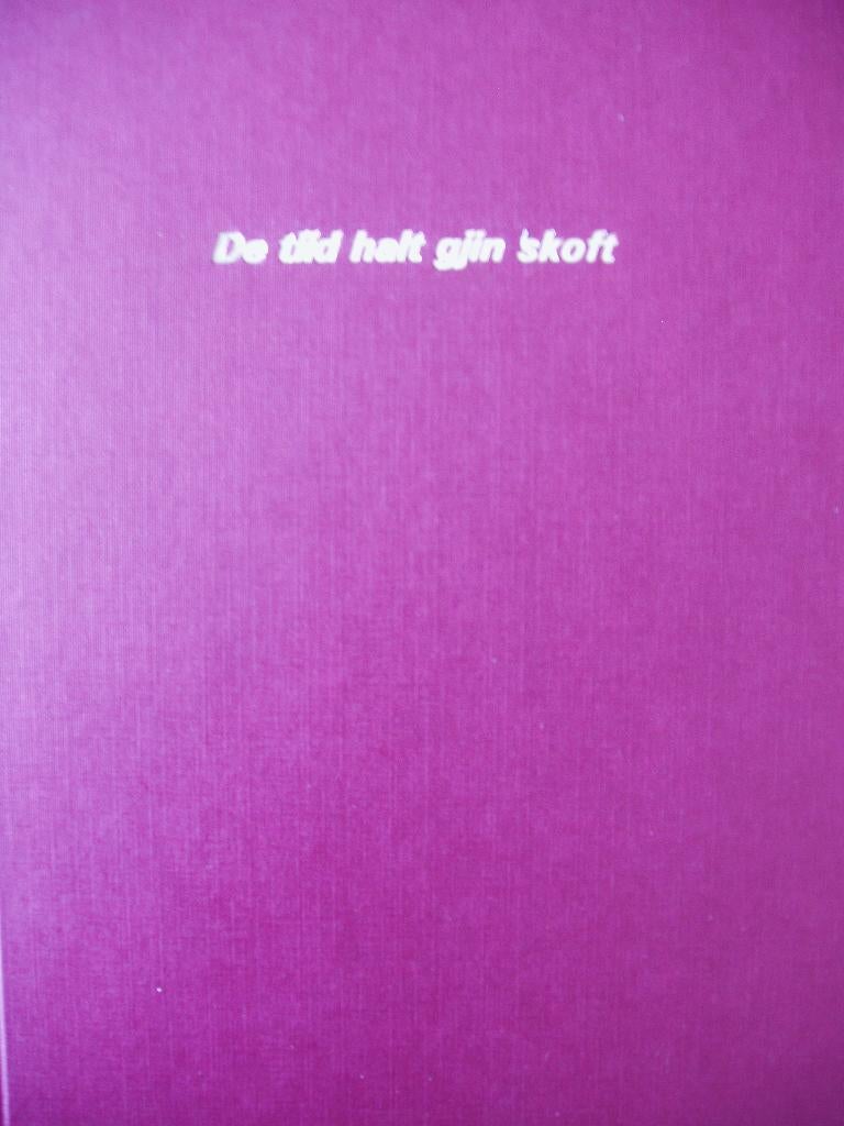 De tiid halt gjin skoft. Jelle Klaver. Oosterwolde (Frl), Boeken, 20e eeuw of later, Ophalen of Verzenden, Zo goed als nieuw, Jelle Klaver