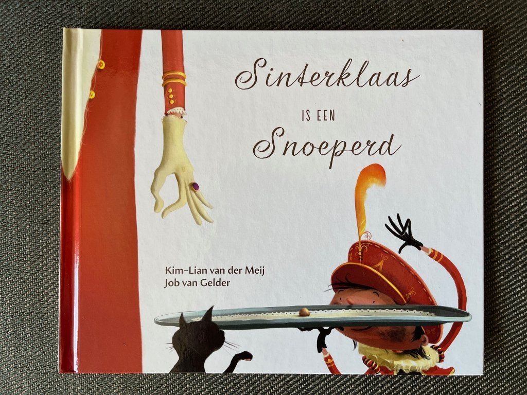 Kim-Lian van der Meij - Sinterklaas is een Snoeperd. (Hardc), Kim-Lian van der Meij, Fictie algemeen, Ophalen of Verzenden, Zo goed als nieuw