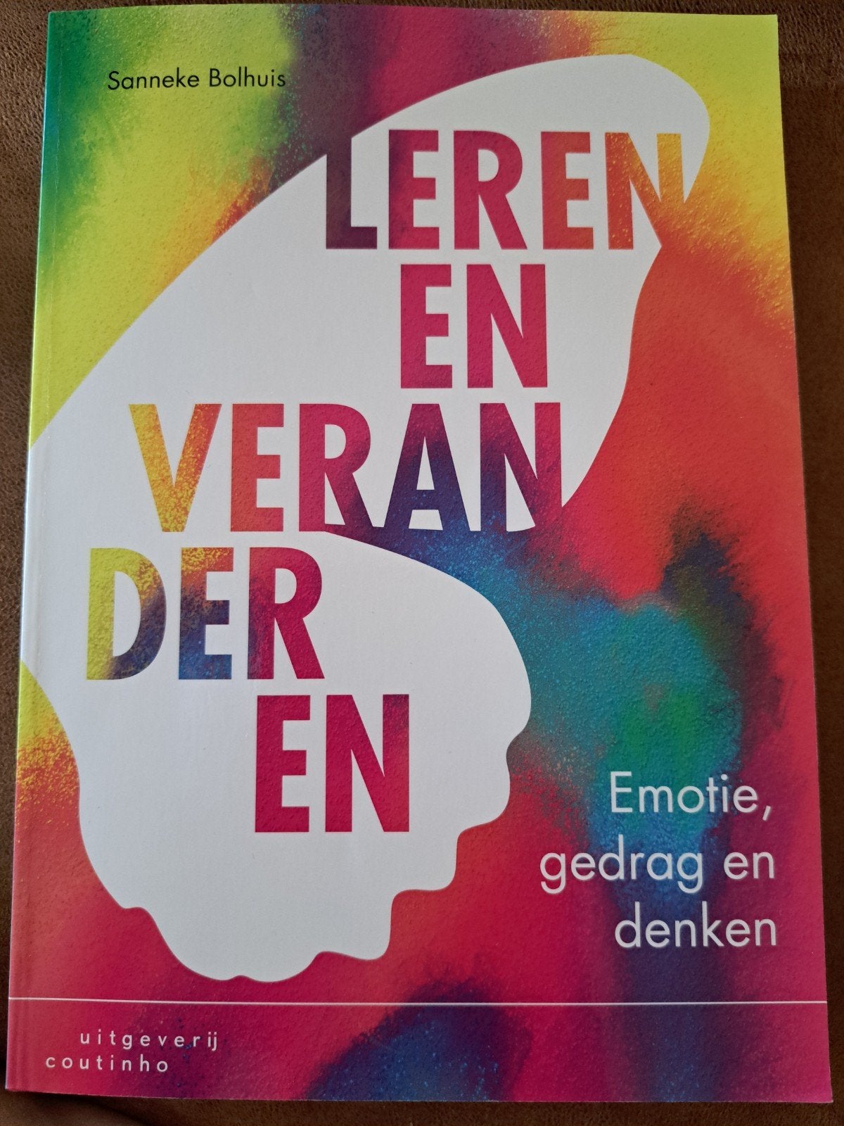 Leren en Veranderen: Emotie, gedrag en denken - S. Bolhuis, Ophalen of Verzenden, Zo goed als nieuw, Klinische psychologie, Sanneke Bolhuis