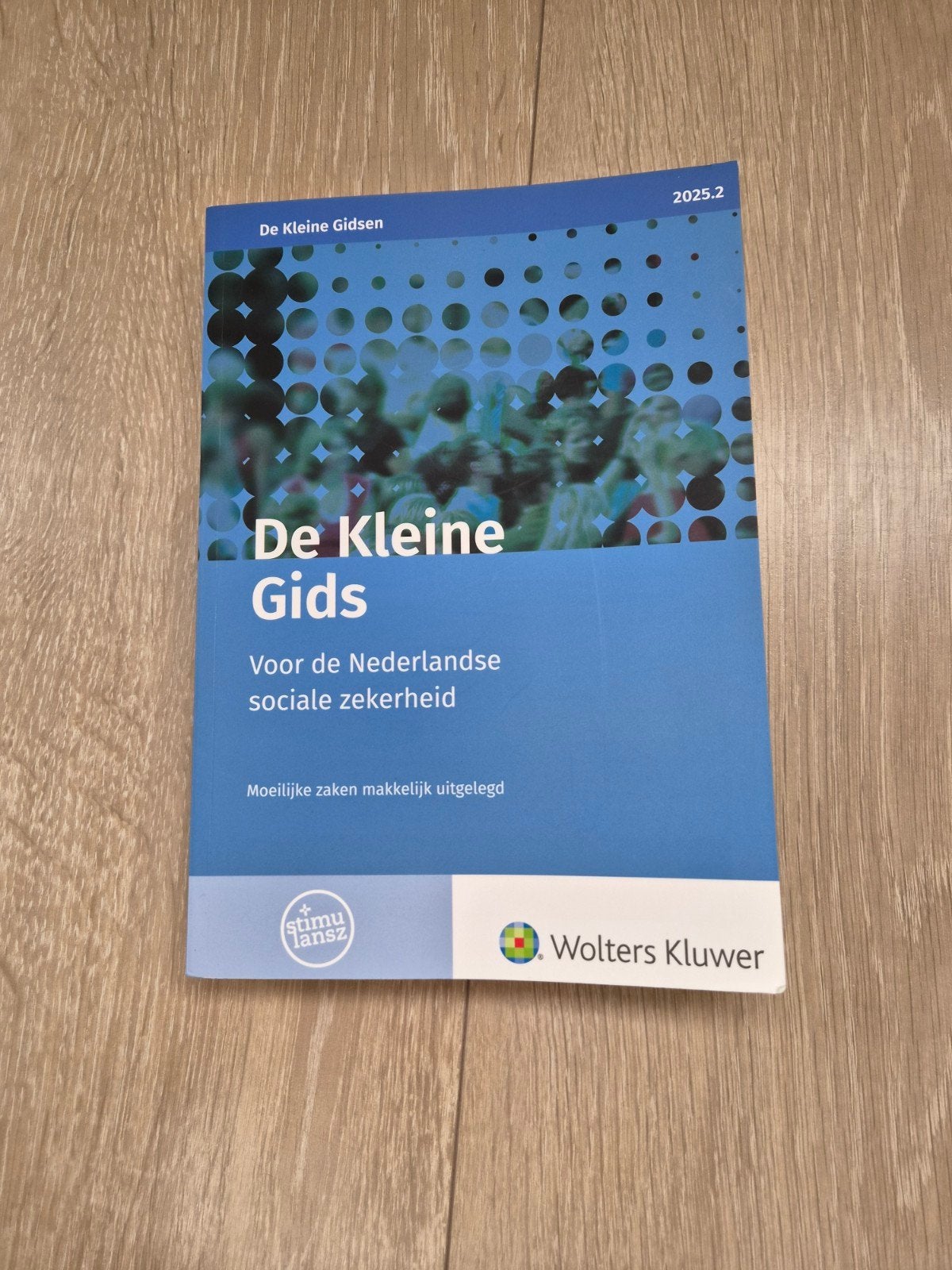 De Kleine Gids 2025.2 - Sociale Zekerheid, Ophalen, Zo goed als nieuw, Wolters Kluwer