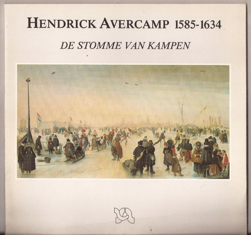 WIERSMA, HANS - Hendrick Avercamp 1585 - 1634 De Stomme Kamp, Gelezen, Hans Wiersma, Ophalen of Verzenden, 17e en 18e eeuw