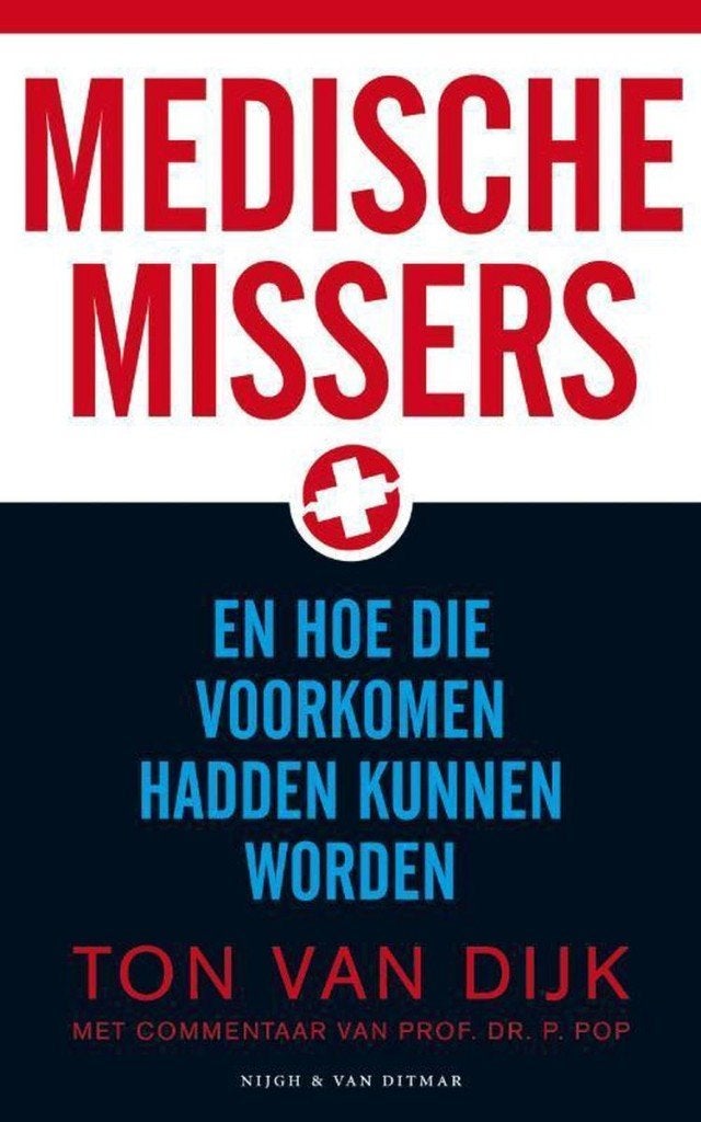 Medische Missers - Ton van Dijk en Peter Pop, Ophalen of Verzenden, Zo goed als nieuw
