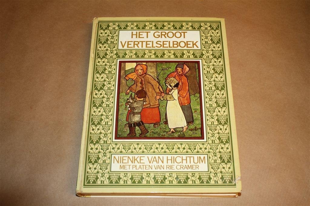 Het groot vertelselboek. Nienke van Hichtum, Rie Cramer., Boeken, Ophalen of Verzenden, Gelezen