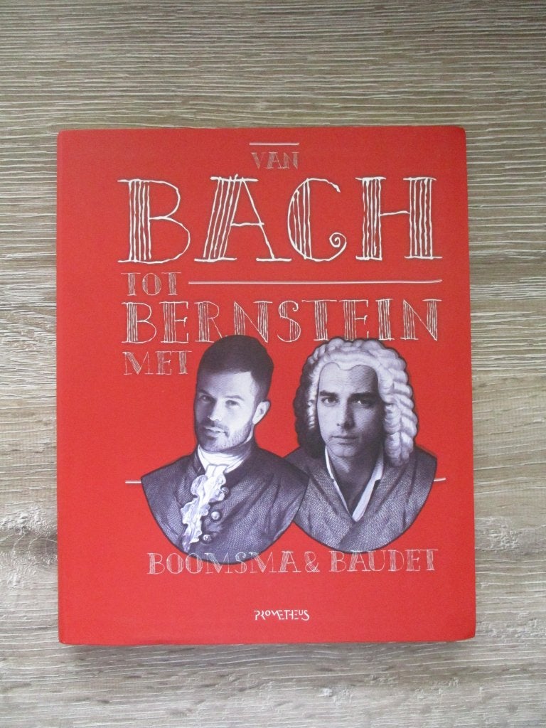 Van Bach tot Bernstein met Noomsma & Baudet, Boeken, Ophalen of Verzenden, Gelezen, Artiest