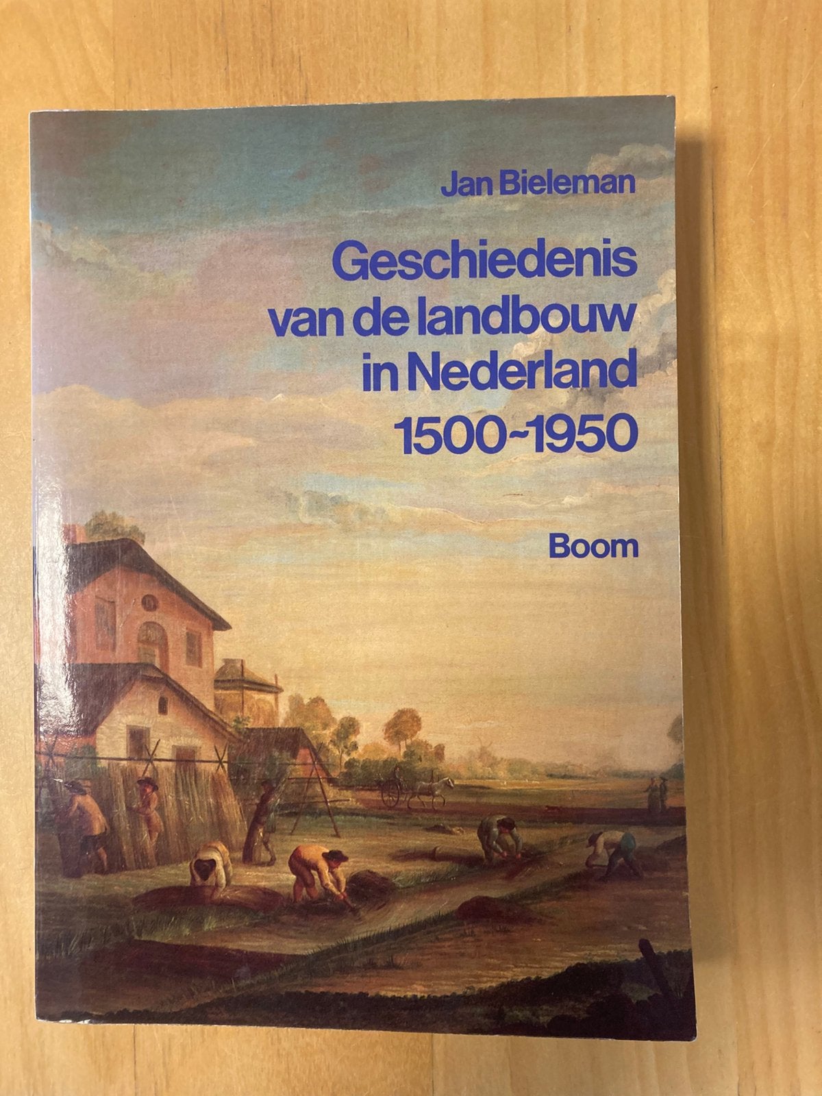 Geschiedenis van de landbouw in Nederland 1500-1950, 15e en 16e eeuw, Ophalen of Verzenden, Zo goed als nieuw, Jan Bieleman