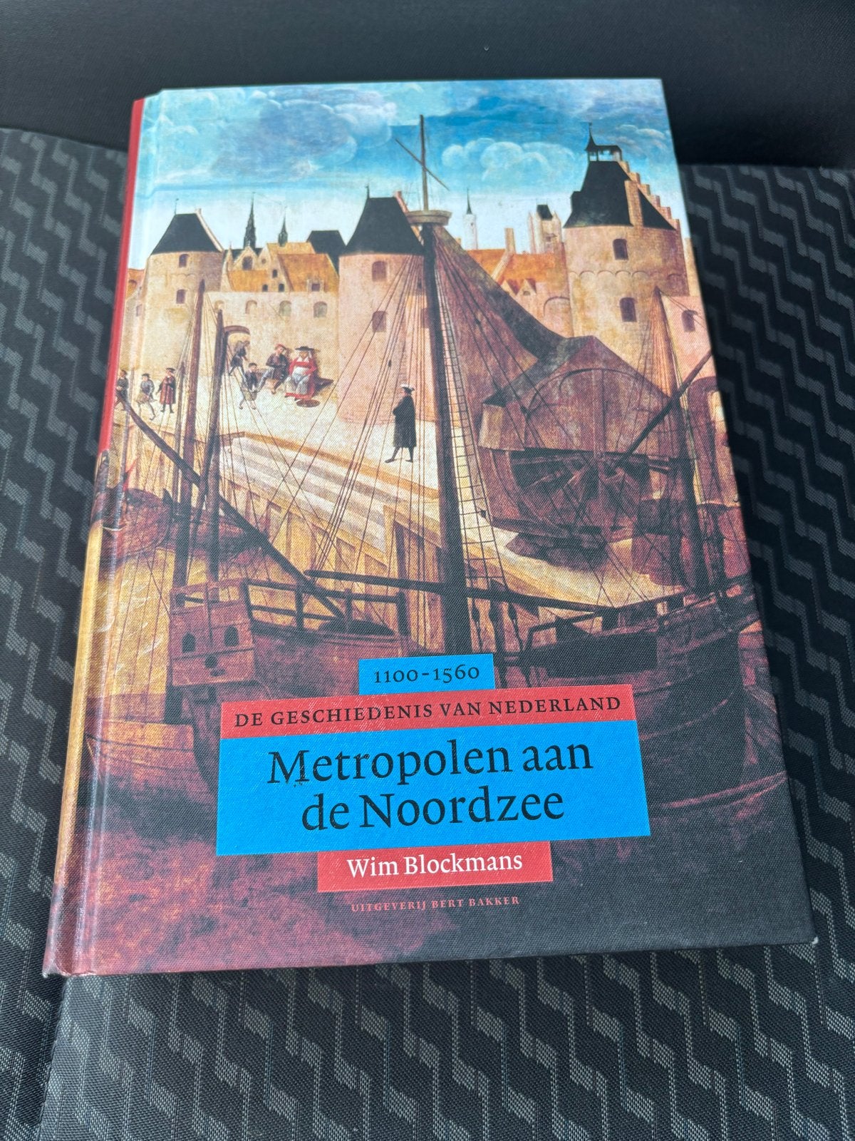 Metropolen aan de Noordzee - Wim Blockmans (1100-1560), Ophalen of Verzenden, 15e en 16e eeuw, Gelezen