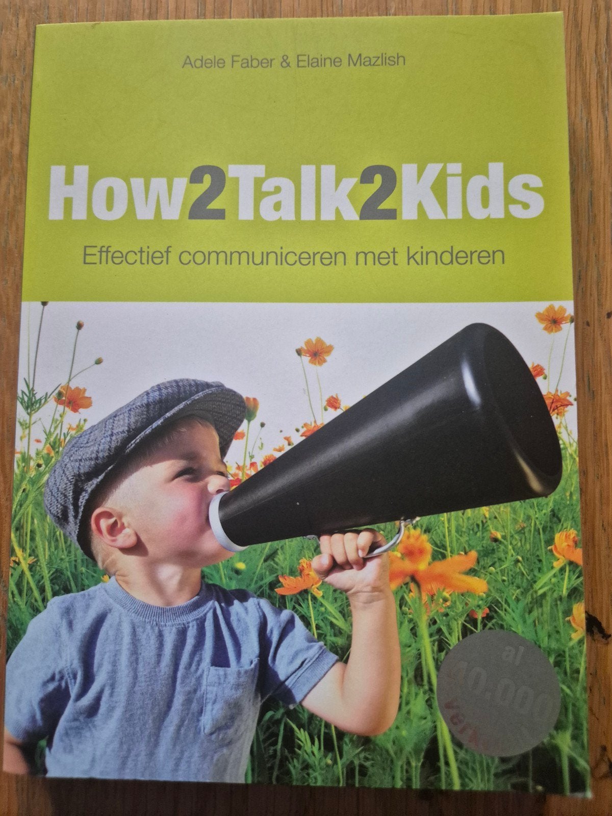 How2Talk2Kids: Effectief communiceren met kinderen, Ophalen of Verzenden, Gelezen, Opvoeding tot 6 jaar, Adele Faber & Elaine Mazlish