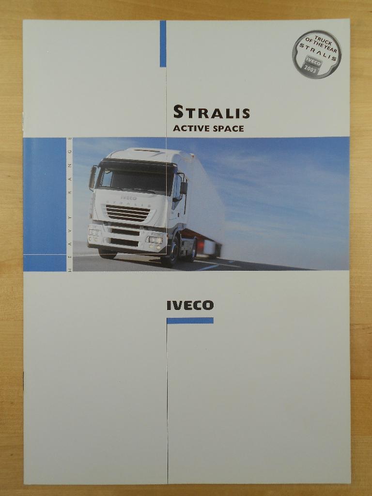 Iveco Stralis 2003 Brochure - Active Space, Boeken, Iveco, Ophalen of Verzenden, Zo goed als nieuw, Overige merken
