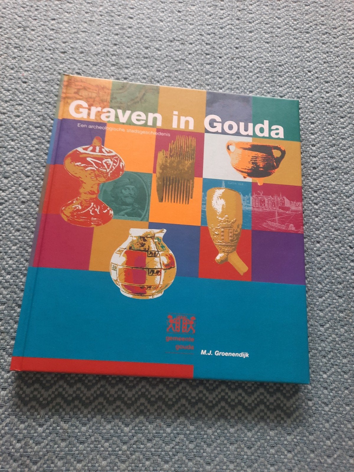 Graven in Gouda - Archeologische stadgeschiedenis, Ophalen of Verzenden, 20e eeuw of later, Zo goed als nieuw, M.J. Groenendijk