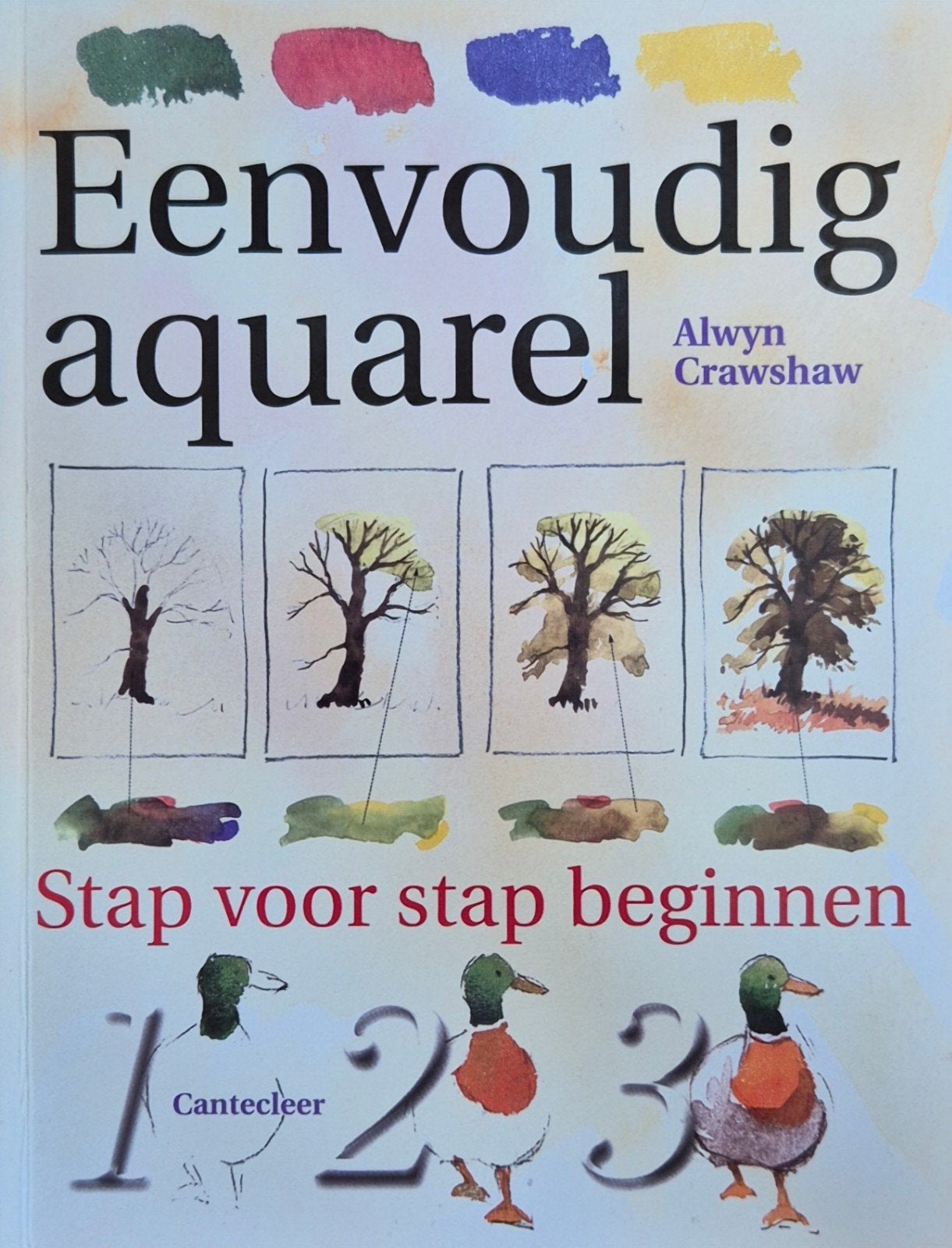 Eenvoudig aquarel: Stap voor stap beginnen - Alwyn Crawshaw, Hobby en Vrije tijd, Schilderen, Ophalen of Verzenden