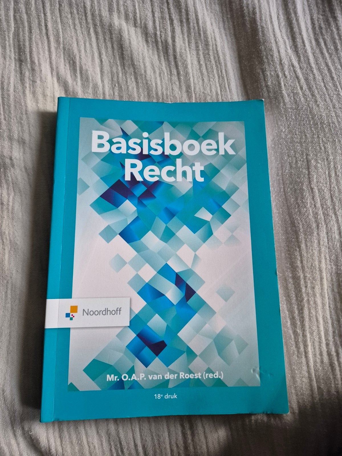 Basisboek Recht - 18e druk - Mr. O.A.P. van der Roest, Mr. O.A.P. van der Roest (red.), Zo goed als nieuw, Gamma, HBO