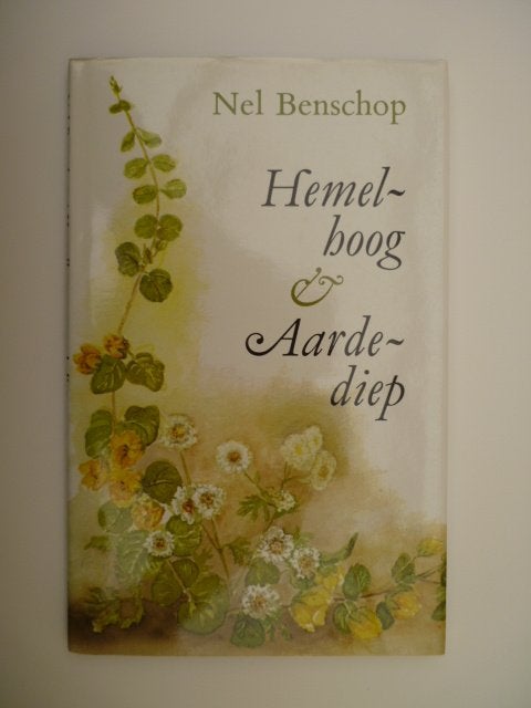 Nel Benschop * Hemelhoog en aardediep, Ophalen of Verzenden, Zo goed als nieuw, Nel Benschop