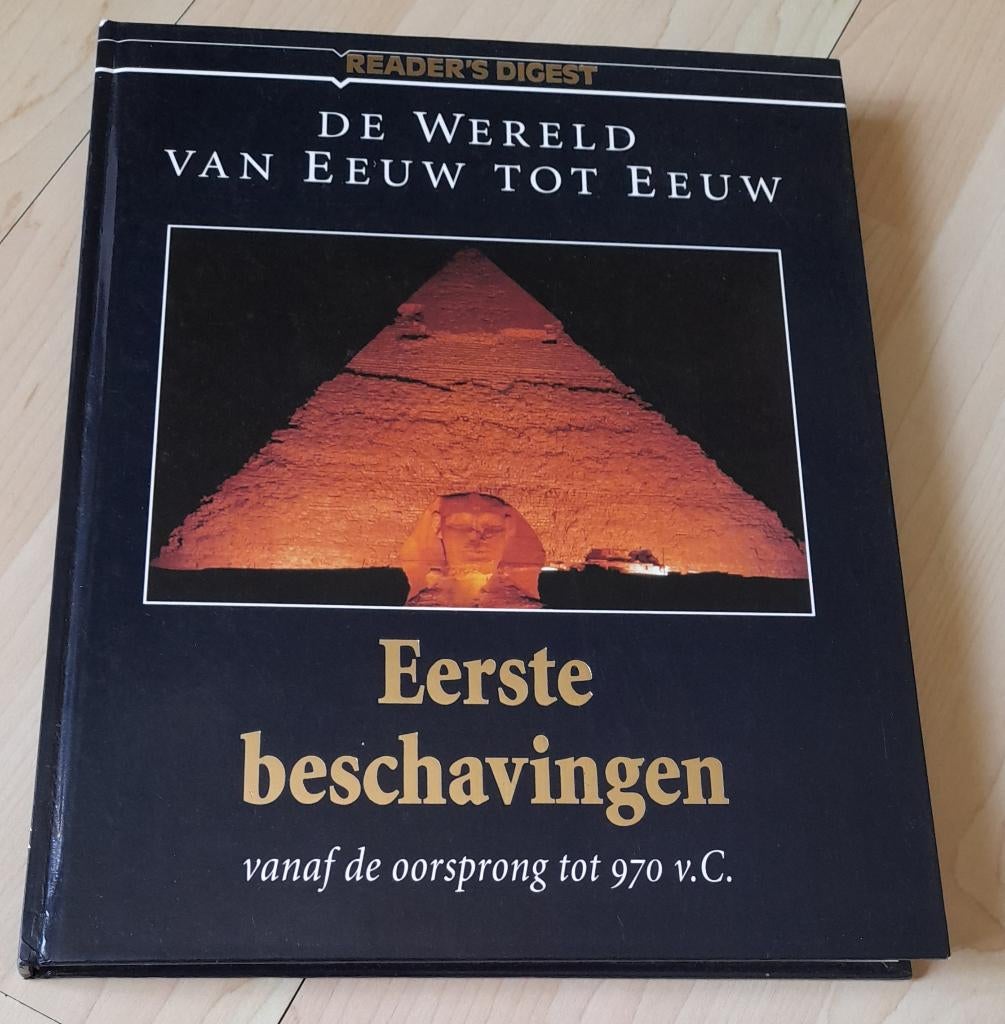DE WERELD VAN EEUW TOT EEUW EERSTE BESCHAVINGEN, Boeken, Ophalen of Verzenden, Zo goed als nieuw