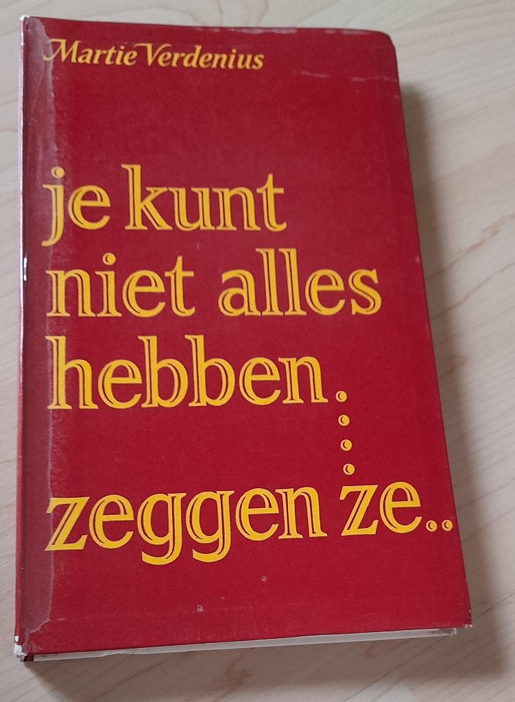 JE KUNT NIET ALLES HEBBEN ZEGGEN ZE Martie Verdenius, Ophalen of Verzenden, Gelezen