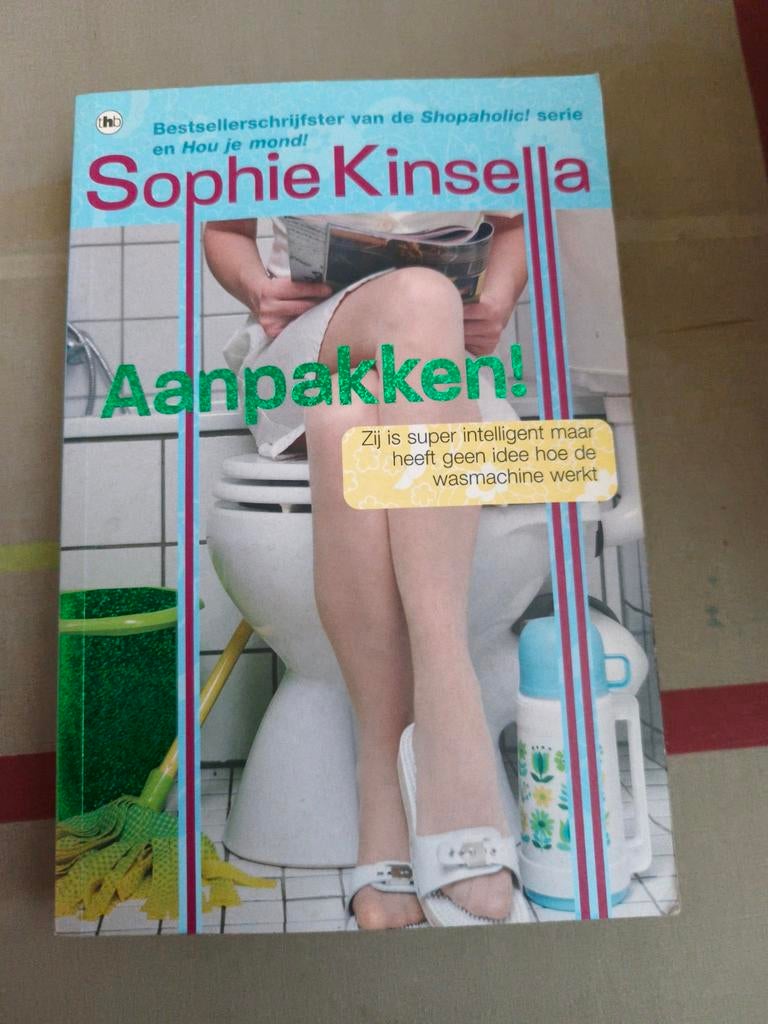Sophie Kinsella - Aanpakken!, Ophalen of Verzenden, Zo goed als nieuw, Sophie Kinsella