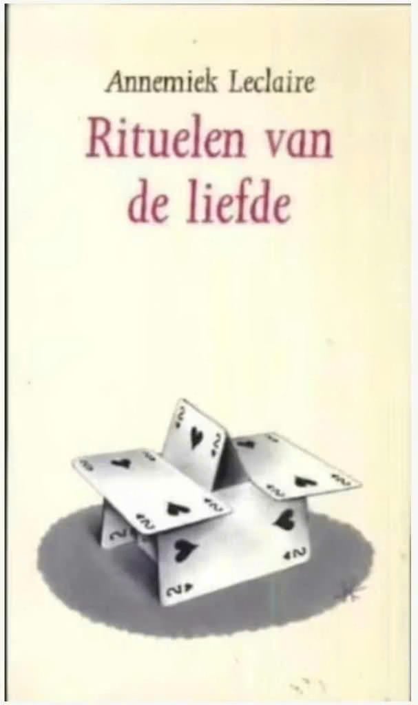 Rituelen van de liefde (Annemiek Leclaire), Ophalen of Verzenden, Zo goed als nieuw, Overige onderwerpen, Achtergrond en Informatie
