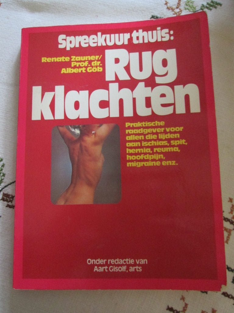 Rugklachten spreekuur thuis Renate Zauner Praktische Raad, Ophalen of Verzenden, Zo goed als nieuw