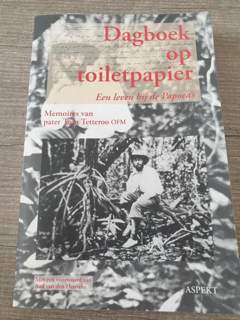 Dagboek op toiletpapier: Een leven bij de Papoea's, Ophalen of Verzenden, Gelezen, Tom Tetteroo OFM