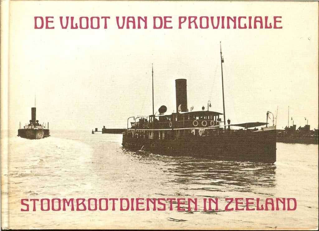 De Vloot van de Provinciale Stoombootdiensten in Zeeland -, Ophalen of Verzenden, Gelezen