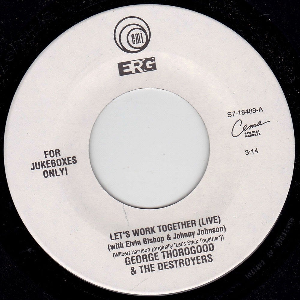 George Thorogood - Let's Work Together 7"