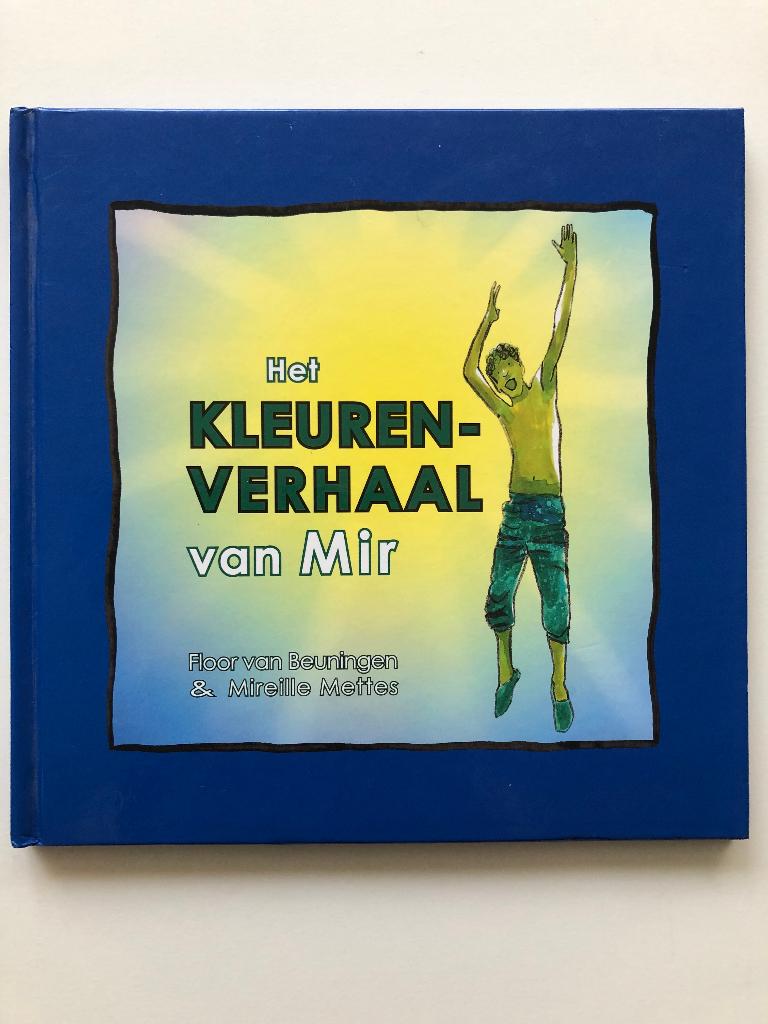Het kleurenverhaal van Mir, Boeken, Verzenden, Floor Van Beuningen, Zo goed als nieuw, Spiritualiteit algemeen