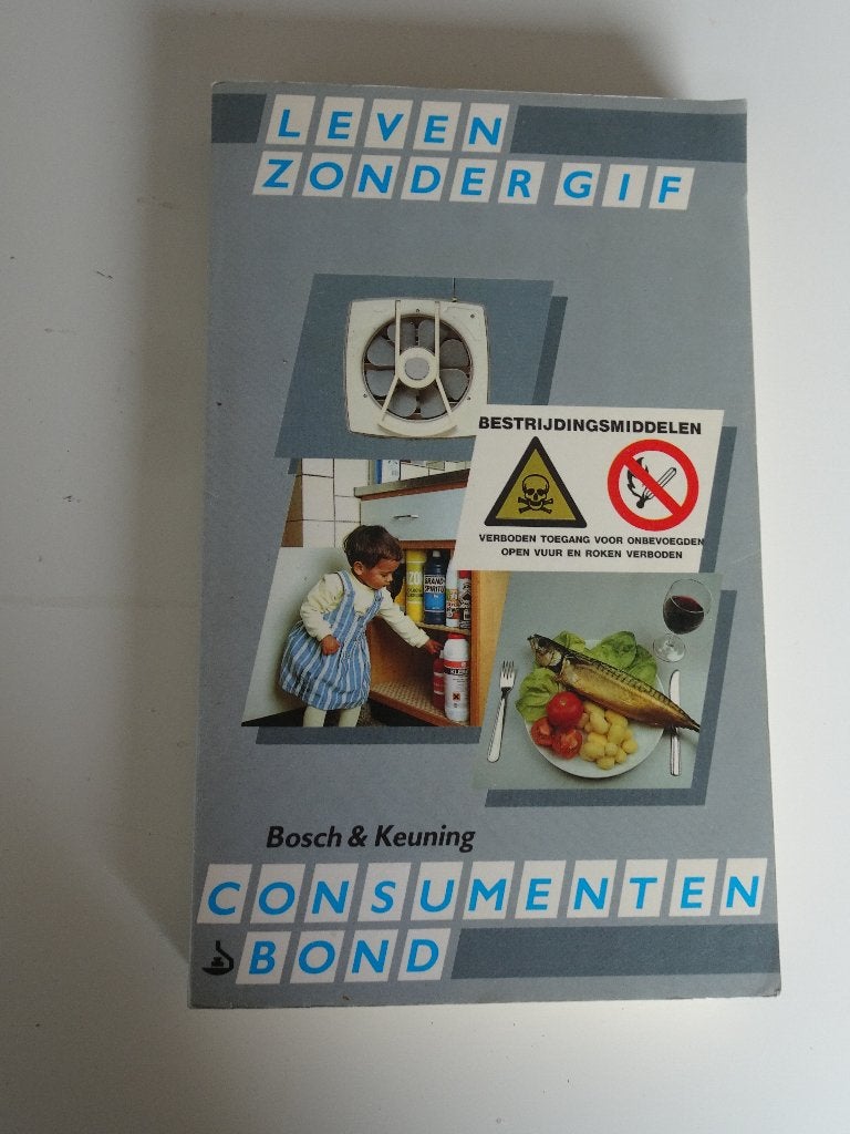 Leven zonder gif, Ophalen of Verzenden, Gelezen, Bosch & keuning