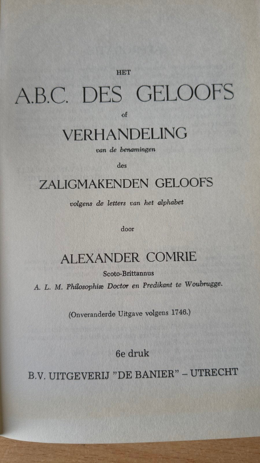 Het ABC des geloofs. A Comrie, Boeken, Ophalen of Verzenden, Zo goed als nieuw, A Comrie, Christendom | Protestants