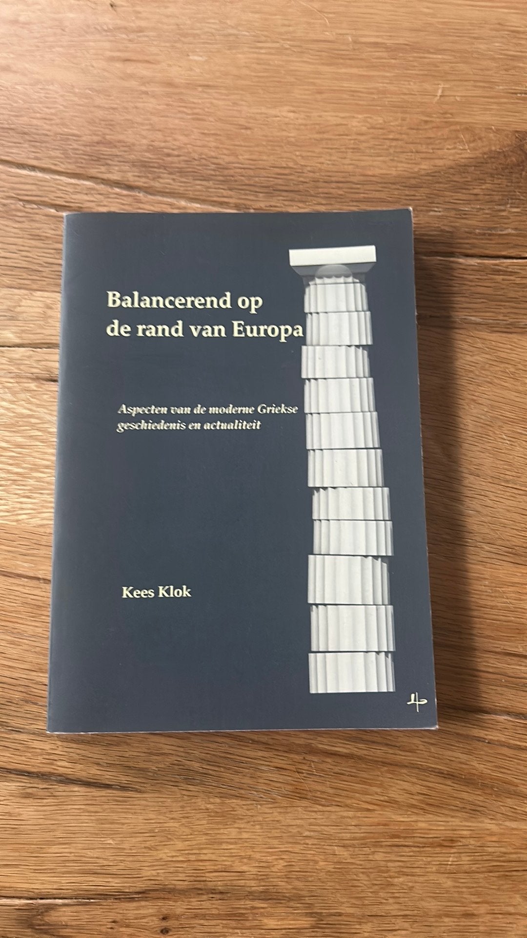 Kees Klok - Balancerend op de rand van Europa, Kees Klok, Europa, Ophalen of Verzenden, Zo goed als nieuw