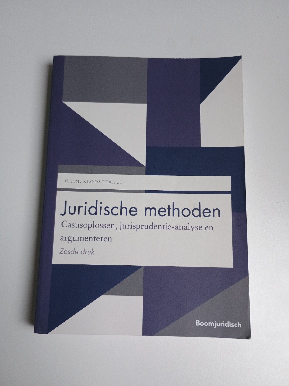Juridische Methoden - H.T.M. Kloosterhuis (Zesde druk), Boeken, H.T.M. Kloosterhuis, Zo goed als nieuw, Gamma, HBO