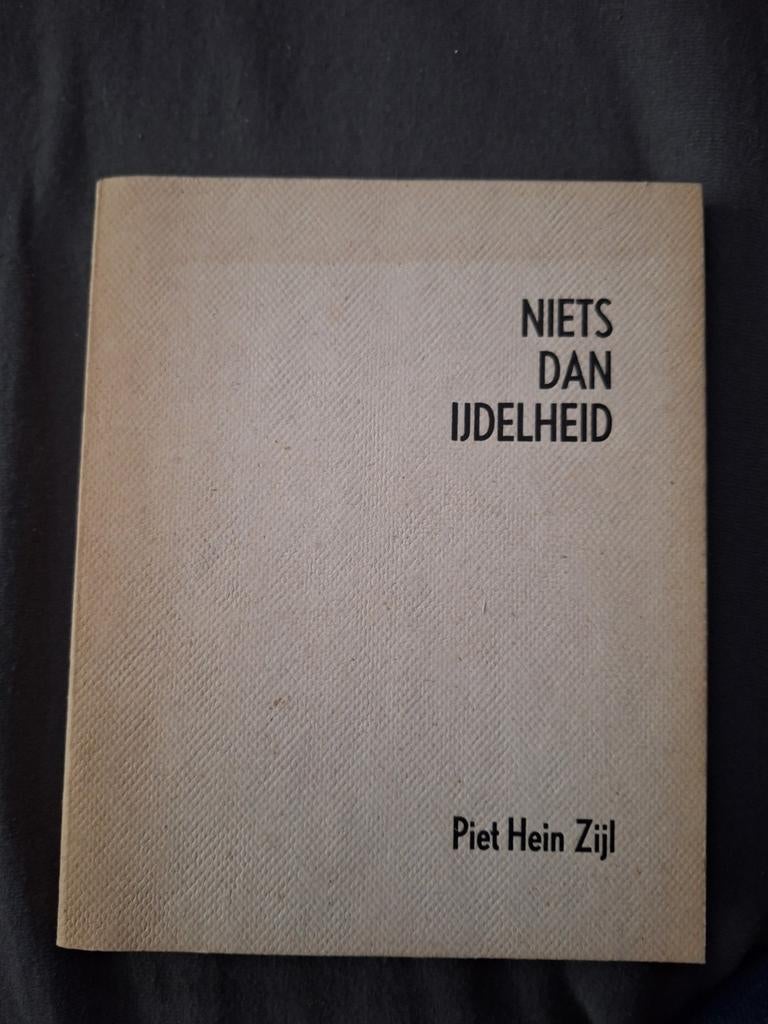 Niets dan IJdelheid - Piet Hein Zijl, Boeken, Ophalen of Verzenden, Gelezen, Nederland