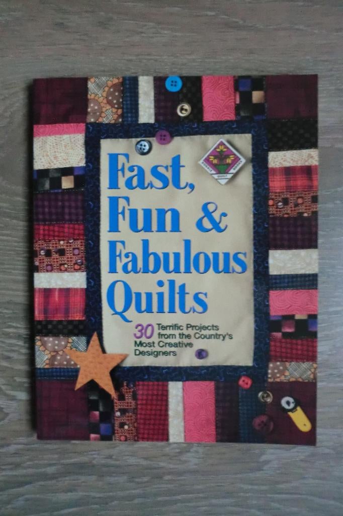 Patchwork boek: Fast, Fun & Fabulous quilts, Boeken, Ophalen of Verzenden, Nieuw, Borduren en Naaien