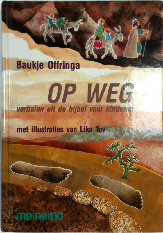 Baukje Offringa Op Weg Verhalen uit de bijbel voor kinderen, Ophalen of Verzenden, Nieuw