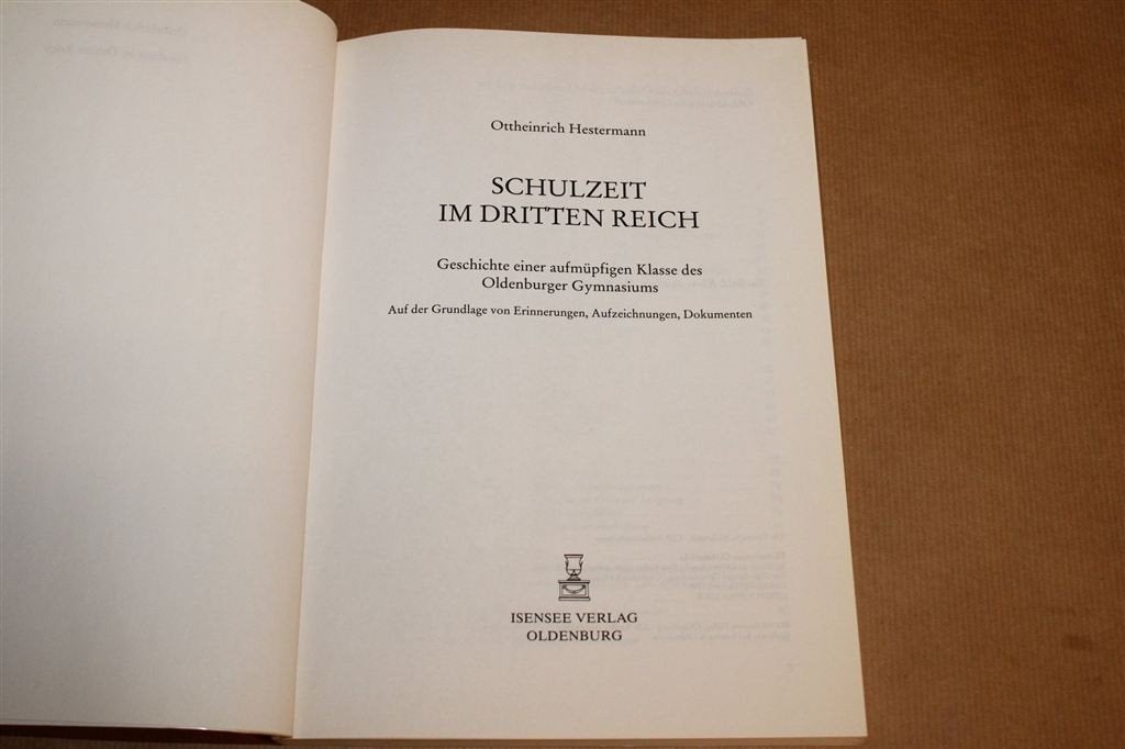 Schulzeit im Dritten Reich — Gymnasium in Oldenburg, Ophalen of Verzenden, Gelezen, Europa
