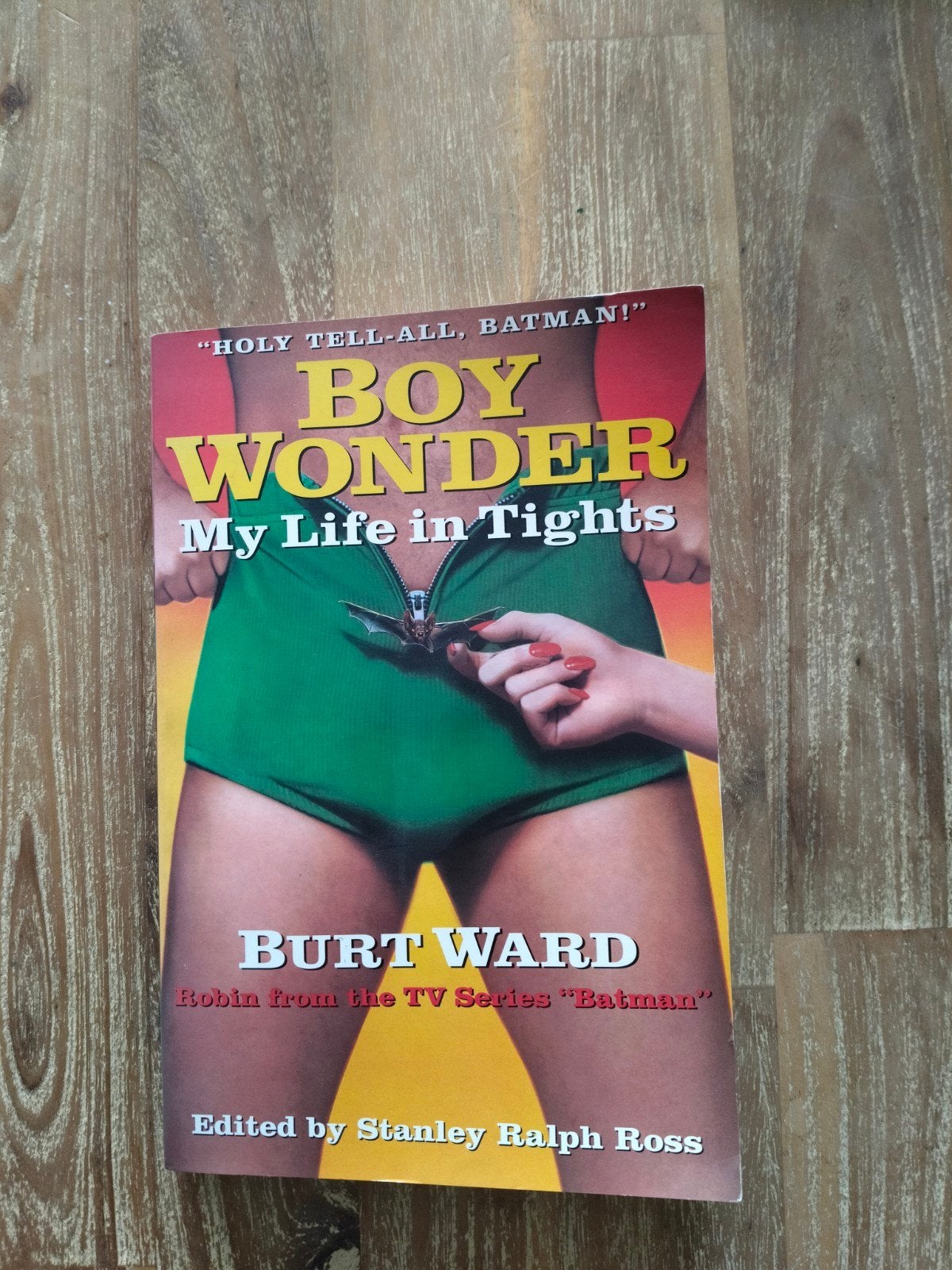 Boy Wonder: My Life in Tights - Burt Ward (Batman), Boeken, Film, Tv en Media, Verzenden, Zo goed als nieuw, Burt Ward, Tv-serie